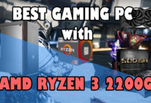 Best Gaming PC with AMD Ryzen 3 2200G