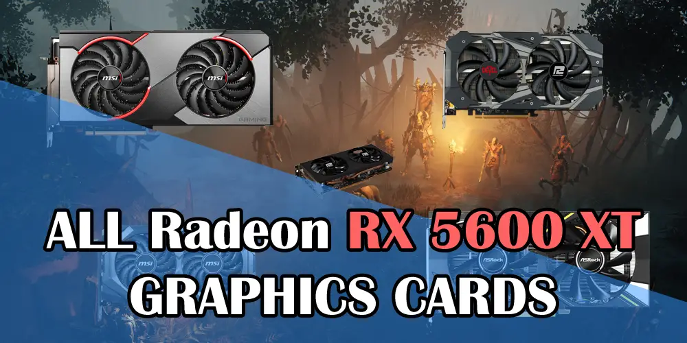 All Rx 5600 Xt Graphics Cards List