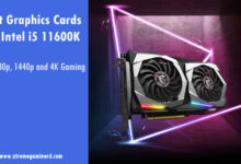 graphics cards for i5 11600K