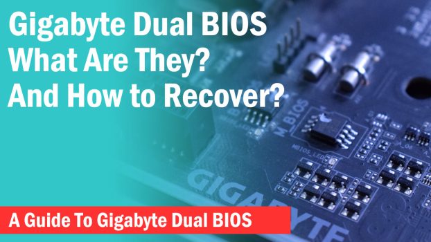 Gigabyte Dual BIOS: How It Works And How To Do BIOS Recovery ...