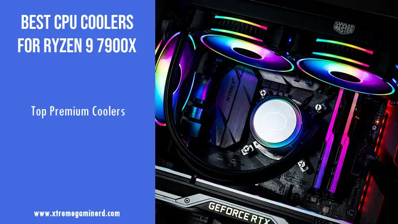 Ryzen 7900X CPU coolers