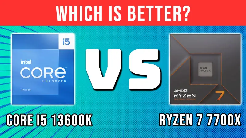 i5 13600K vs Ryzen 7700X