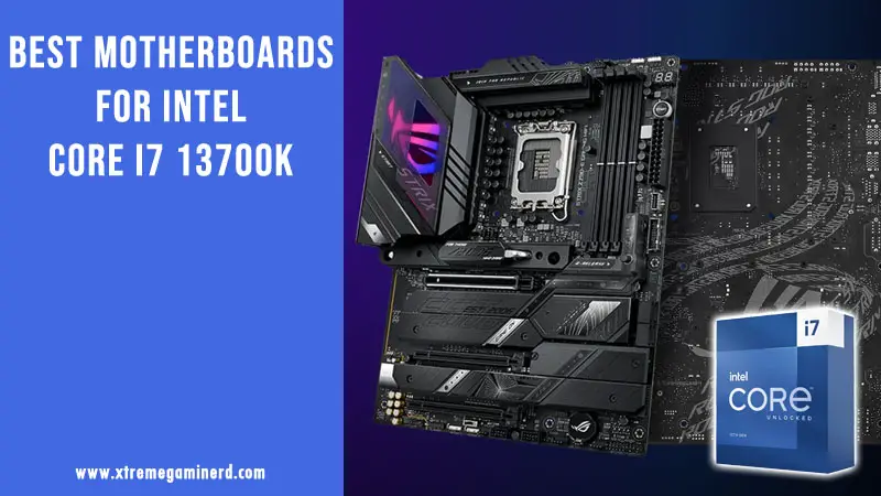 i7 13700K motherboards