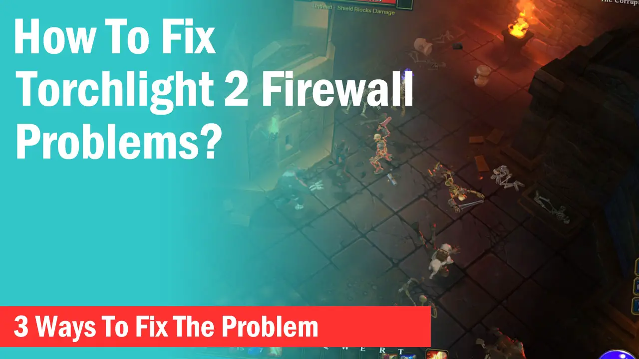 torchlight 2 firewall